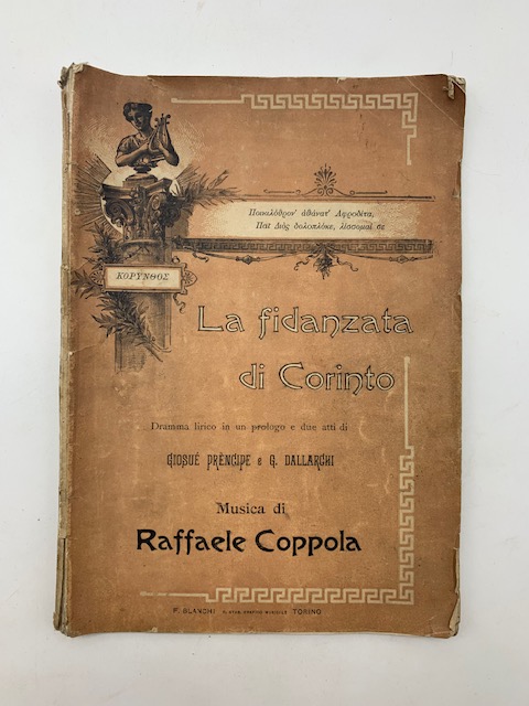 La fidanzata di Corinto. Dalla ballata di V. Goethe. Dramma lirico in un prologo e due parti